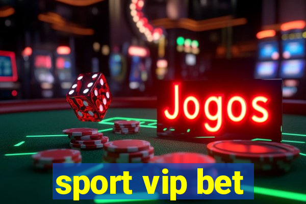 sport vip bet